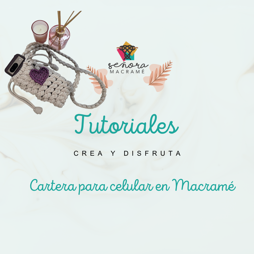 Video Tutorial Cartera para Celular en Macramé